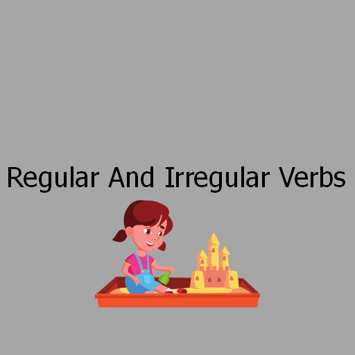 Regular And Irregular Verbs